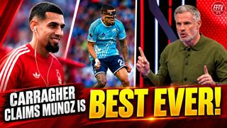 BEST EVER IN PREMIER LEAGUE! Jamie Carragher On Daniel Munoz! Do You Agree? Nottingham Forest News