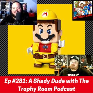 #281: A Shady Dude with The Trophy Room Podcast