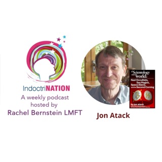 Jon Atack on Scientology, Authoritarianism, and the Psychology of Belief