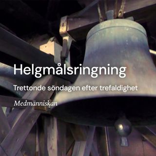 Helgmålsringning inför Trettonde söndagen efter trefaldighet 2026