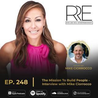 248. The Mission to Build People, Interview With Mike "C-Roc" Ciorrocco