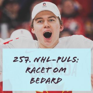 257. NHL-puls: Racet om Bedard