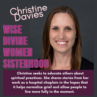 Wise Divine Women presents Rev Christine Vaughan we speak about being a hospital Chaplain and Pastoral care providing spiritual support for different seasons of people's lives