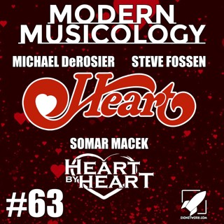 #63 - Steve Fossen and Michael Derosier of HEART!