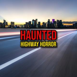 S6 Ep371: Episode 371: Haunted Highway Horror Stories 