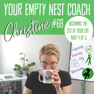 68: Becoming the CEO of Your Life Part 4 of 5: Where is your GPS