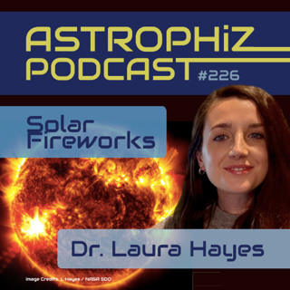 Solar Fireworks: Inside the Sun with Dr. Laura Hayes (ESA)
