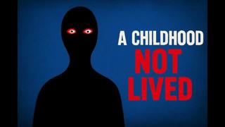 The Tragedy of Ruined Childhood 
