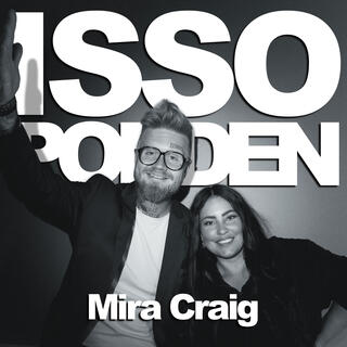 Episode 179: Mira Craig