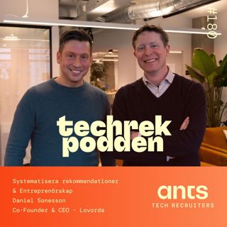 180. Systematisera rekommendationer & Entreprenörskap med Daniel Sonesson - Co-Founder & CEO - Lovorda