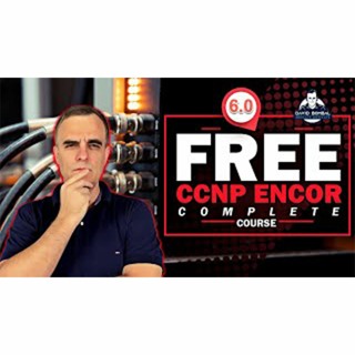#132: Free CCNP 350 - 401 ENCOR Complete Course 6.0 Automation