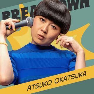 Atsuko Okatsuka: I Was Kidnapped and Brought to the U.S.