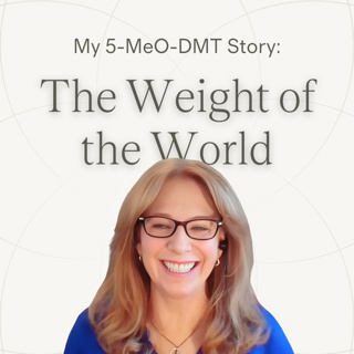 Ep.22 — Emmy | The Weight of the World ~ 5-MeO-DMT Journey