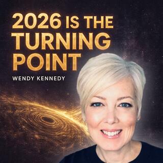 The Pleiadians Say 2026 Is the Turning Point - Wendy Kennedy