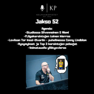 52. Kelpaako piste: Loviisan paluu - "On iso asia tälle kylälle, että päästään taas pelaamaan pääsarjoja"