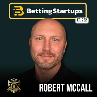 Ep. 222: Bringing poker tournament mechanics to sports predictions w/ Robert McCall from The Sharps