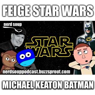 Kevin Feige's Star Wars Movie Finds a Writer - The Nerd Soup Podcast!