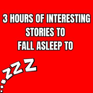 3 HOURS OF INTERESTING STORIES TO FALL ASLEEP TO - Bedtime Stories For Adults