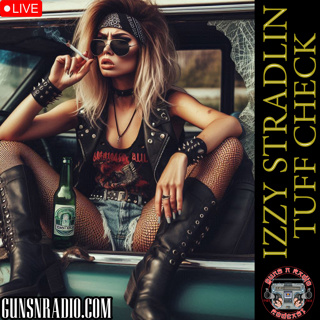 Guns N' Radio 307 - Tuff Check (Izzy Stradlin)