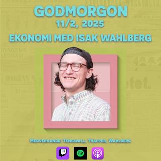 11/2, 2025 - Ekonomi med Isak Wahlberg