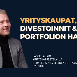 Lasse Laurio | Voittavat yrityskaupat | Divestoinnit & Portfolionhallinta