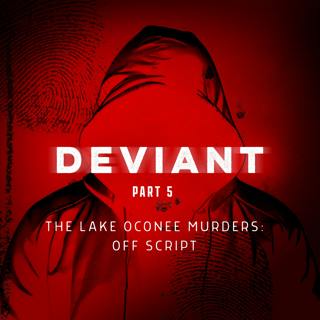 Off Script: The Lake Oconee Murders