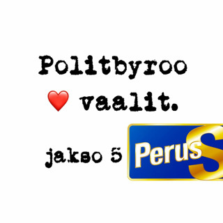 Politbyroo & vaalit: perussuomalaiset