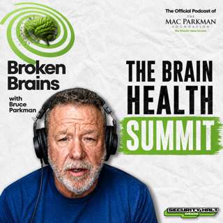 Bruce Parkman on the Brain Health Summit and the Fight Against Repetitive Brain Trauma | Broken Brains