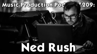 #209: Ned Rush 2
