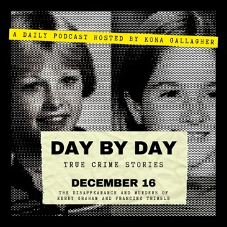 December 16 - The Disappearance and Murders of Kerry Graham and Francine Trimble