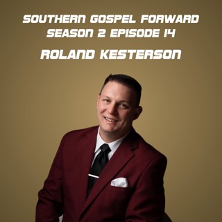 Roland Kesterson of The Inspirations - Southern Gospel Forward Season 2 Episode 14