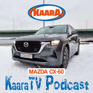 S2E18 - Koeajossa Mazda CX-60
