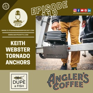 Episode 119 - Keith Webster - Tornado Anchors