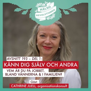 AVSNITT 193 - Del 1: KÄNN DIG SJÄLV OCH ANDRA - COACHENS BÄSTA TIPS
