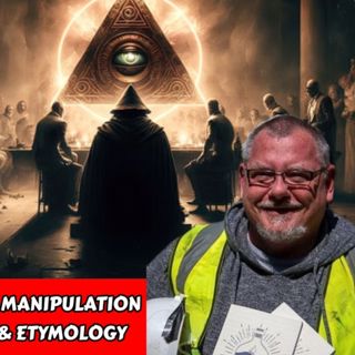 Perpetual Psychological Manipulation - Ancient Occult Magick & Etymology | Gary Fraughen