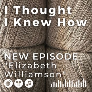Episode 087: Elizabeth Williamson