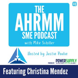 AHRMM SME podcast featuring Christina Mendez