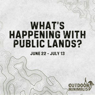 Forest Service Proposal Reduces Public Input, Mining in the Porkies, and Threats to Utah Monuments - Public Lands News (June 22 - July 13)