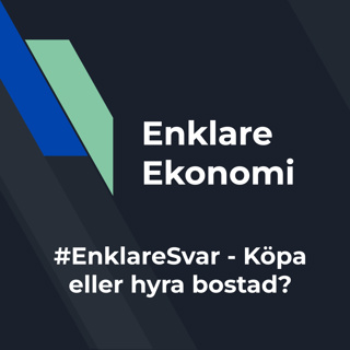 #EnklareSvar - Hyra eller köpa bostad?