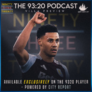THE 93:20 PODCAST:- VILLA PREVIEW (EXCERPT)