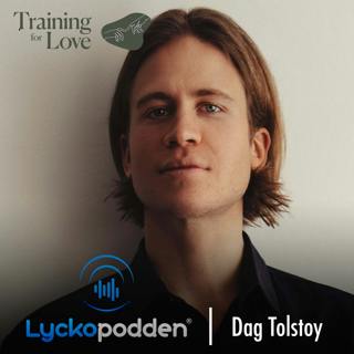 164. Dag Tolstoy - "Att ha låga förväntningar är sunt"