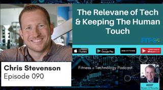 090 Chris Stevenson: The Relevance of Tech & Keeping The Human Touch