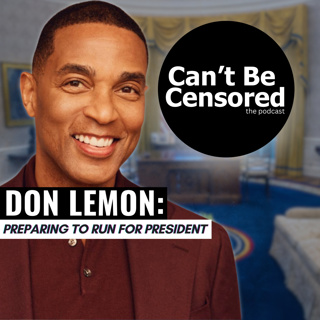 Don Lemon: Preparing To Run For President