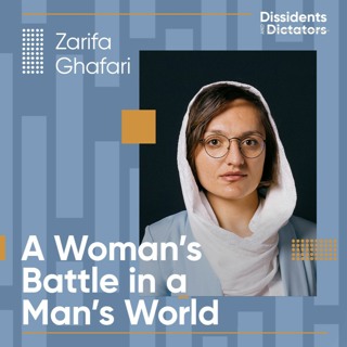 Zarifa Ghafari, A Woman’s Battle in a Man’s World