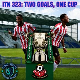 Episode 323: Two Goals, One Cup
