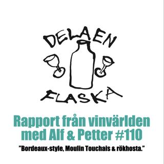 110. Dela en flaska - Bordeaux-style, Moulin Touchais & rökhosta.