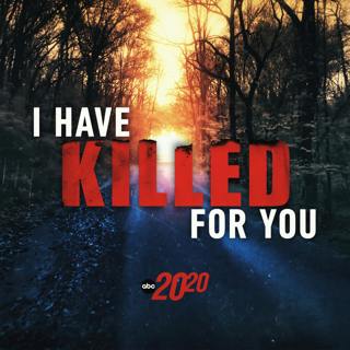 I Have Killed For You