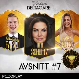 7. Titti Schultz, Farao Groth, Hanna Bilén