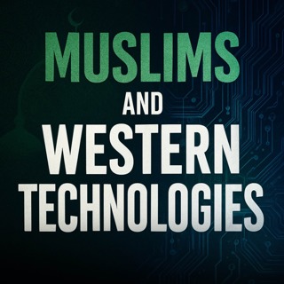 Muslims and Western Technologies | Sahil Adeem Podcast