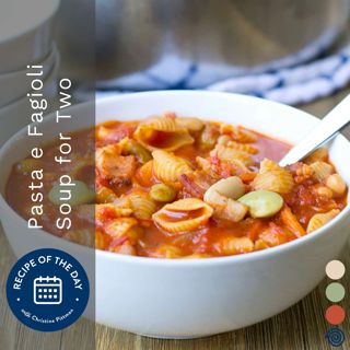 Pasta e Fagioli for Two
